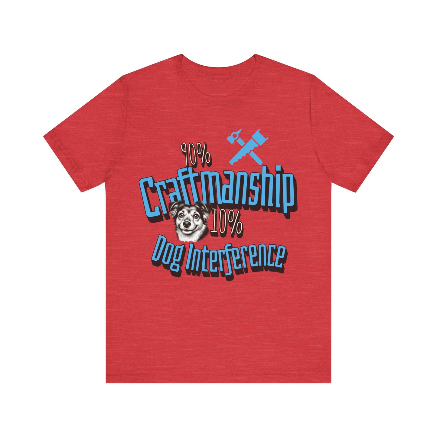 Craftmanship vs Dog Short Sleeve Tee